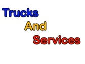 Trucks and Services